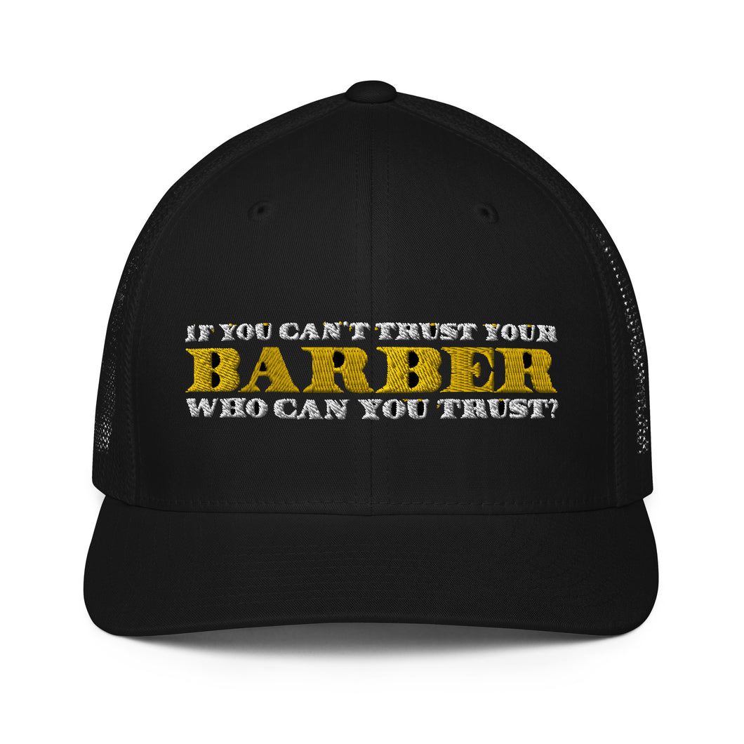 TRUST YOUR BARBER